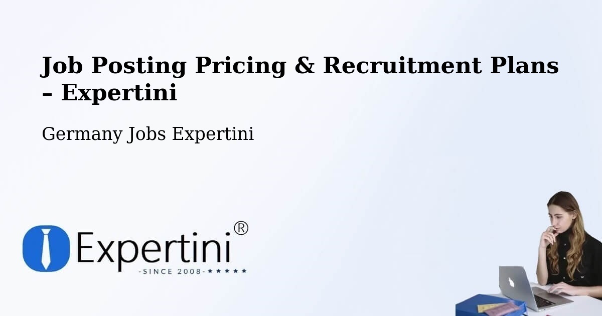 Job Posting Pricing & Recruitment Plans – Lauenhagen - Lauenhagen, Germany Jobs Expertini